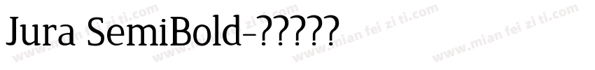 Jura SemiBold字体转换